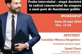 Proba interviului - etapă decisivă  în cadrul concursului de ocupare  a unui post de funcționar public Workshop