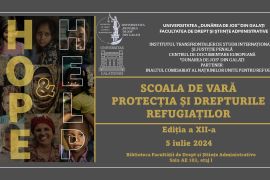 ȘCOALA INTERNAȚIONALĂ DE VARĂ  „PROTECȚIA ȘI DREPTURILE REFUGIAȚILOR” 2024